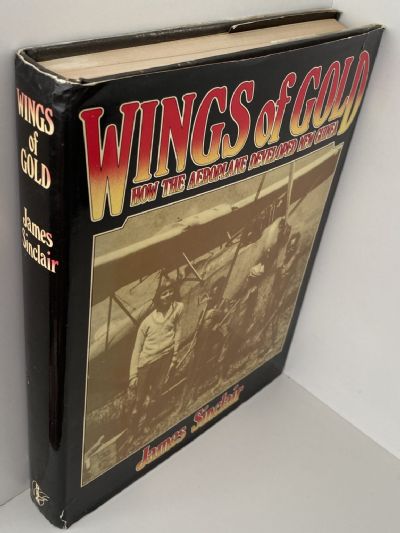WINGS OF GOLD: How the Aeroplane Developed New Guinea
