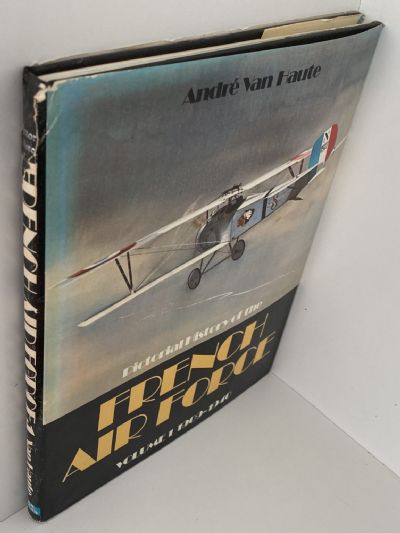 PICTORIAL HISTORY OF THE FRENCH AIR FORCE: 1909-1974