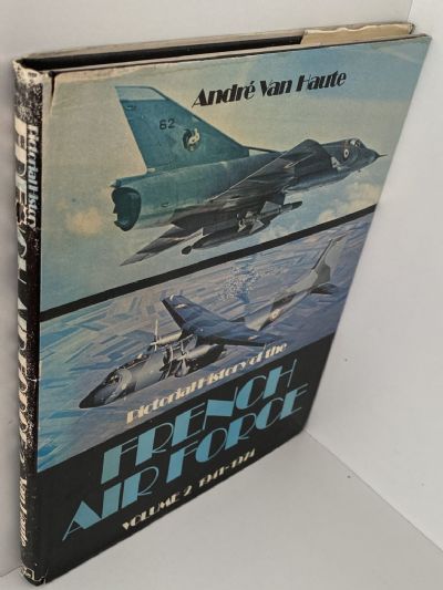 PICTORIAL HISTORY OF THE FRENCH AIR FORCE: 1909-1974