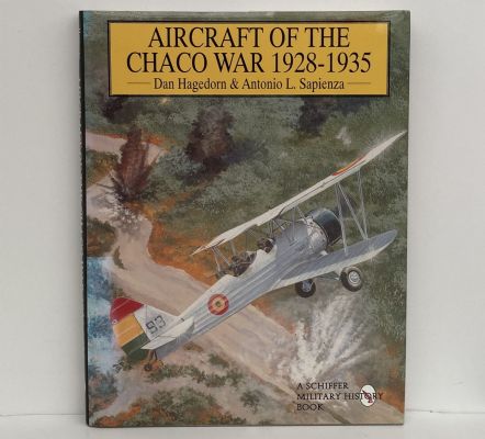 AIRCRAFT OF THE CHACO WAR 1928-1935