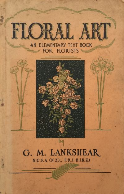 Floral Art : An Elementary Text Book For Florists