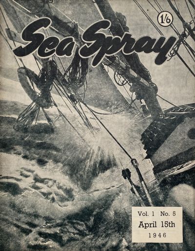 VINTAGE MAGAZINE: Sea Spray - April 1946 - Vol. 1, No. 5
