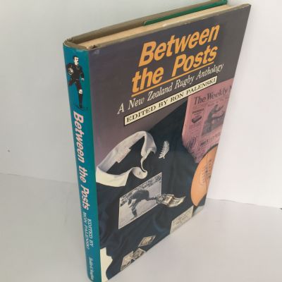 Between the Posts : A New Zealand Rugby Anthology