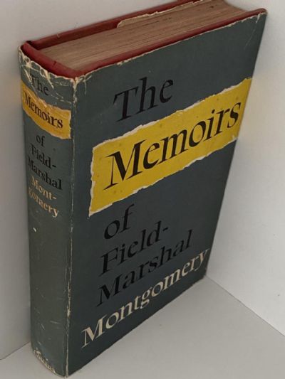 THE MEMOIRS of Field Marshal Montgomery