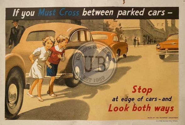 VINTAGE POSTER: If you Must Cross between parked cars - Look Both Ways 