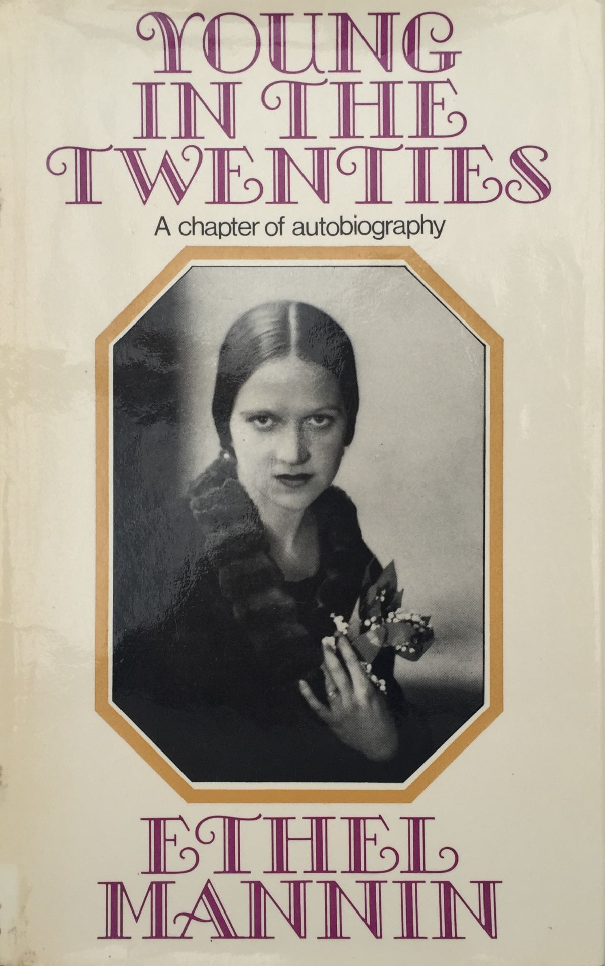 Young in the Twenties : A chapter of autobiography