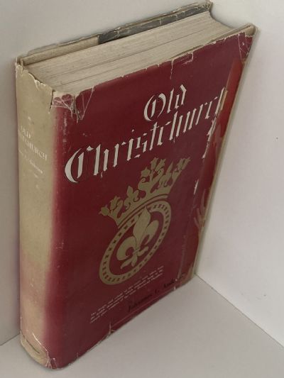 OLD CHRISTCHURCH: In Picture and Story