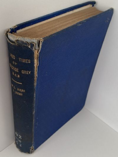 THE LIFE AND TIMES OF SIR GEORGE GREY
