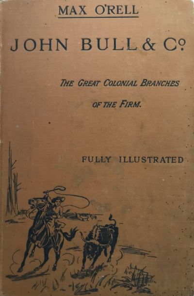 JOHN BULL & CO: The Great Colonial Branches of the Firm