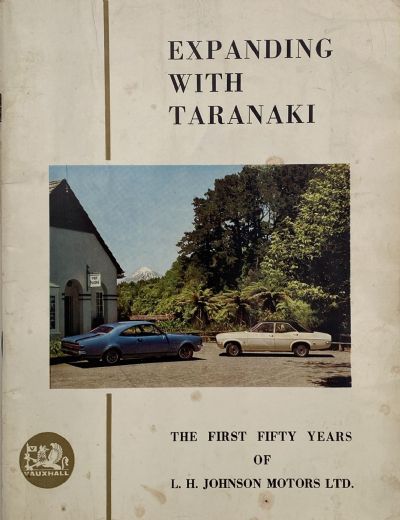 EXPANDING WITH TARANAKI: The First Fifty Years of L.H. Johnson Motors 1919-1969