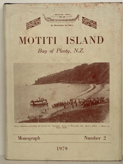 MOTITI ISLAND: Bay of Plenty - Monograph Number 2.