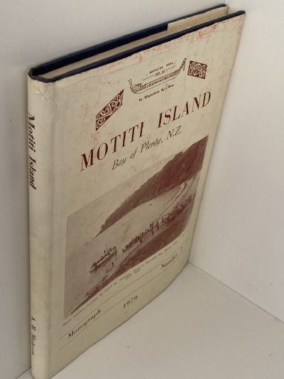 MOTITI ISLAND: Bay of Plenty - Monograph Number 2.