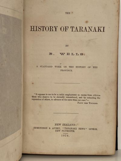 THE HISTORY OF TARANAKI: A standard work on the history of the province