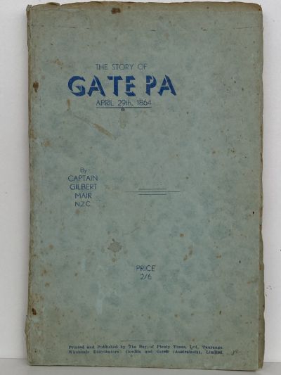 THE STORY OF GATE PA, April 29th 1864