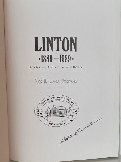 LINTON 1889-1989: A School and District Centennial History