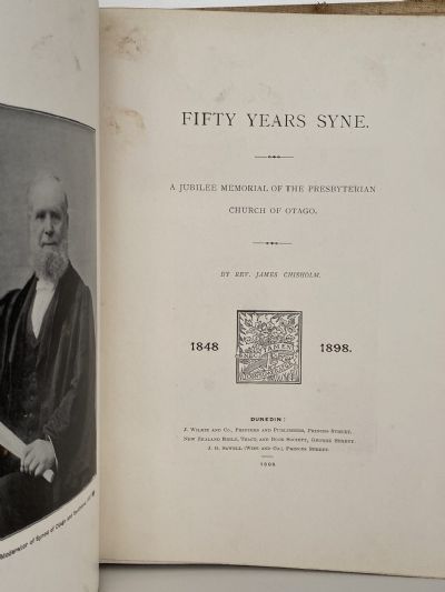 FIFTY YEARS SYNE A Jubilee Memorial of The Presbyterian Church of Otago