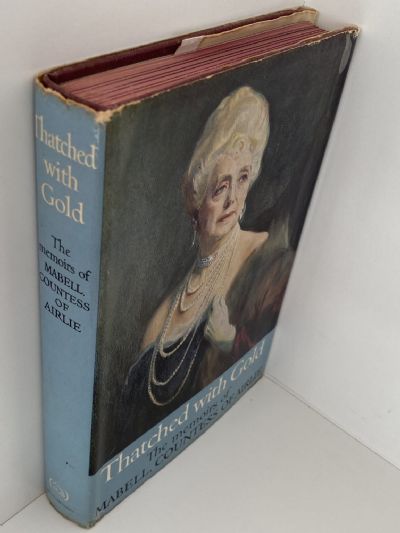 THATCHED WITH GOLD: The Memoirs of Mabell, Countess of Airlie