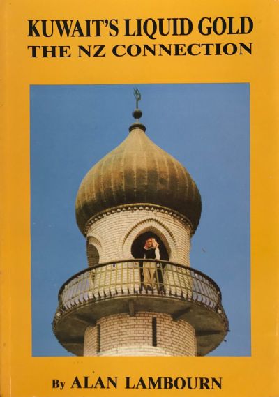 KUWAIT'S LIQUID GOLD: The New Zealand connection