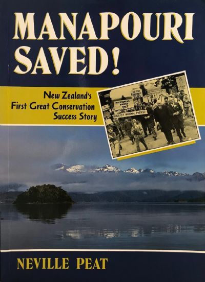 MANAPOURI SAVED! New Zealand's First Great Conservation Success Story