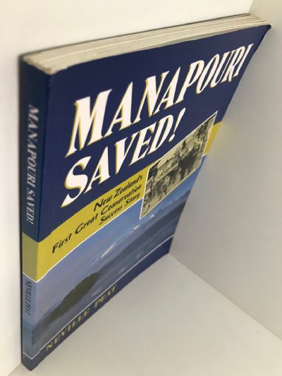 MANAPOURI SAVED! New Zealand's First Great Conservation Success Story