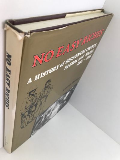 NO EASY RICHES: A History of Ohinemuri County, Paeroa and Waihi 1885-1985