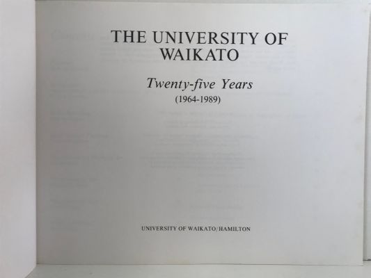 THE UNIVERSITY OF WAIKATO: Twenty-five Years (1964-1989)