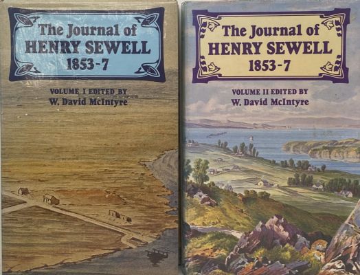 THE JOURNAL OF HENRY SEWELL 1853 - 7, Volume I and 2