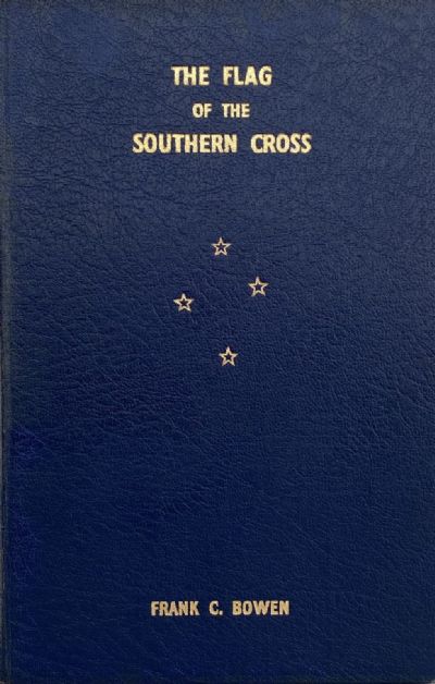 THE FLAG OF THE SOUTHERN CROSS 1858 - 1939