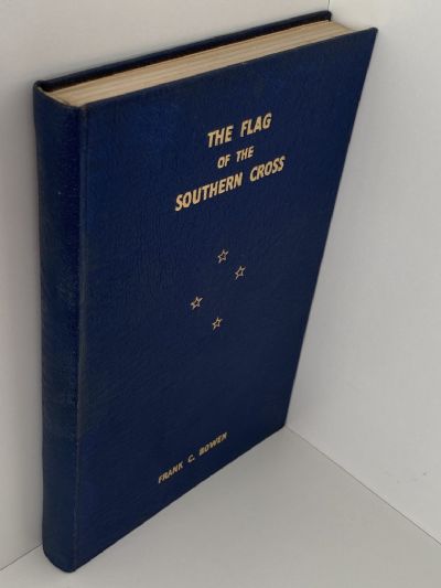 THE FLAG OF THE SOUTHERN CROSS 1858 - 1939