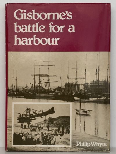 GISBORNE'S BATTLE FOR A HARBOUR
