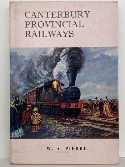 CANTERBURY PROVINCIAL RAILWAYS: Genesis of the NZR Rail System