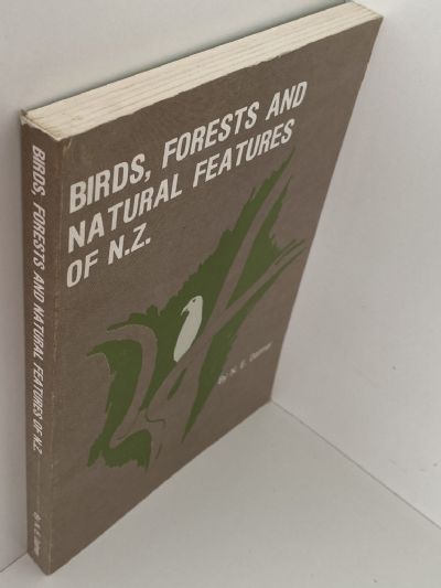BIRDS, FORESTS AND NATURAL FEATURES OF NEW ZEALAND