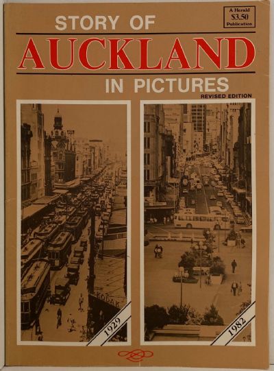 STORY OF AUCKLAND IN PICTURES: Revised edition