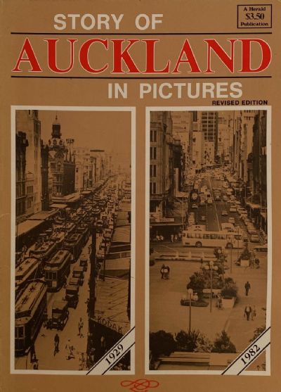 STORY OF AUCKLAND IN PICTURES: Revised edition