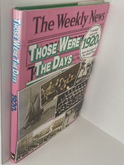 THOSE WERE THE DAYS: A nostalgic look at The Weekly News 1920s