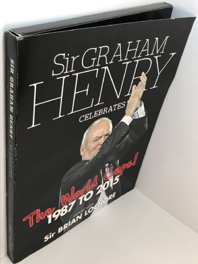 SIR GRAHAM HENRY CELEBRATES: The World Cups 1987 to 2015