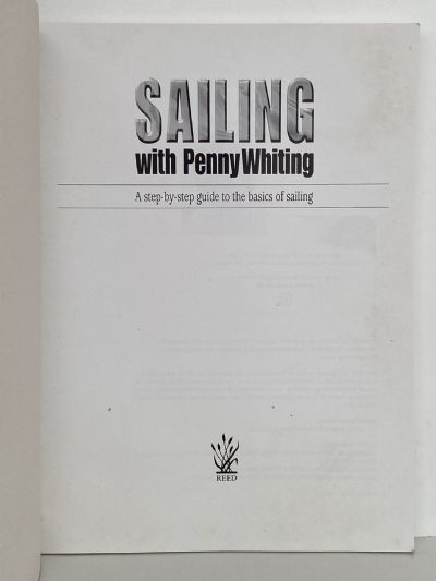 SAILING: A Step by Step Guide to the Basics of Sailing