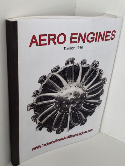 AERO ENGINES THROUGH 1916: 4th edition