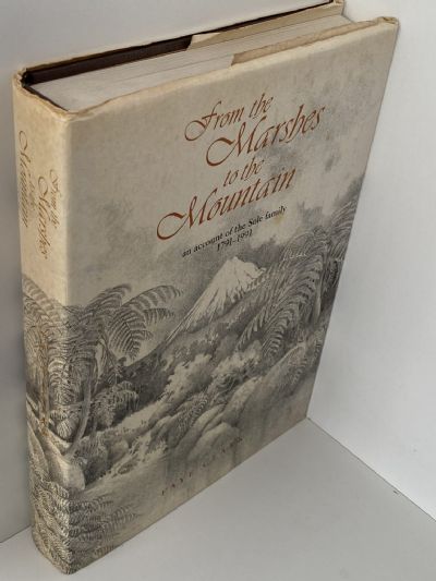 FROM THE MARSHES TO THE MOUNTAIN: An account of the Sole Family 1791-1991