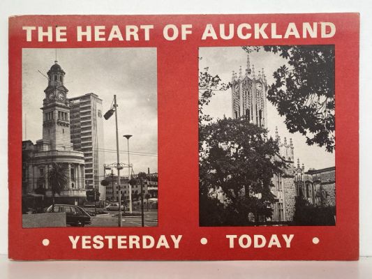 THE HEART OF AUCKLAND: Yesterday Today
