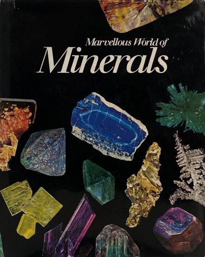 MARVELLOUS WORLD OF MINERALS