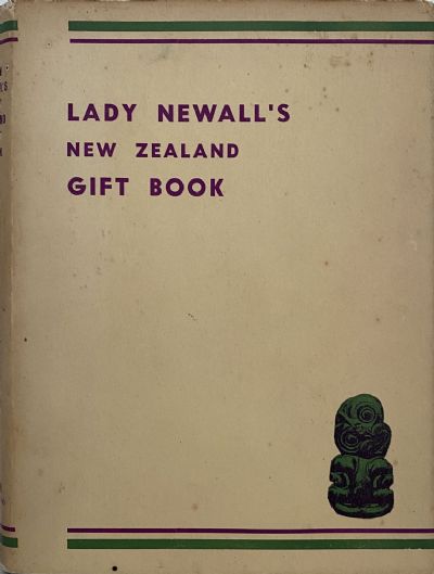 LADY NEWALL'S NEW ZEALAND GIFT BOOK
