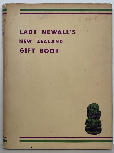 LADY NEWALL'S NEW ZEALAND GIFT BOOK