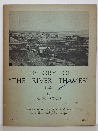 HISTORY OF THE RIVER THAMES NZ