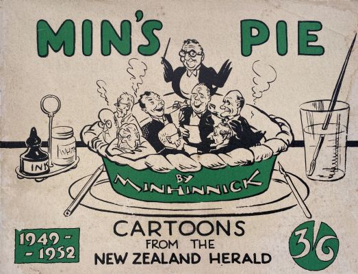MIN'S PIE: Cartoons from the New Zealand Herald 1949 - 1952