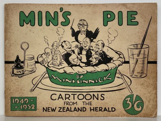 MIN'S PIE: Cartoons from the New Zealand Herald 1949 - 1952