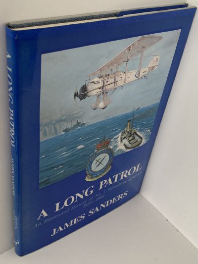 A LONG PATROL: An Illustrated History of No.1 Squadron RNZAF 1930-1984