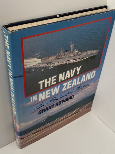 THE NAVY IN NEW ZEALAND: An illustrated history