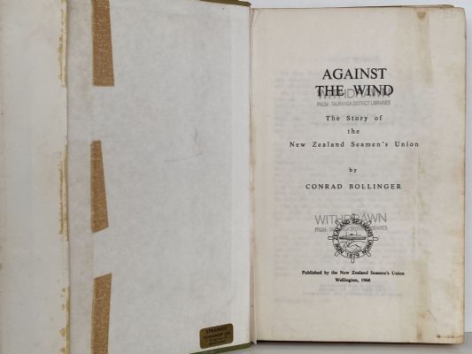 AGAINST THE WIND: The Story of The New Zealand Seamen's Union