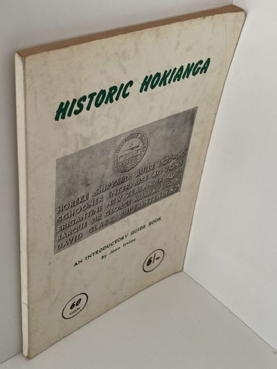 HISTORIC HOKIANGA: An Introductory Guide Book